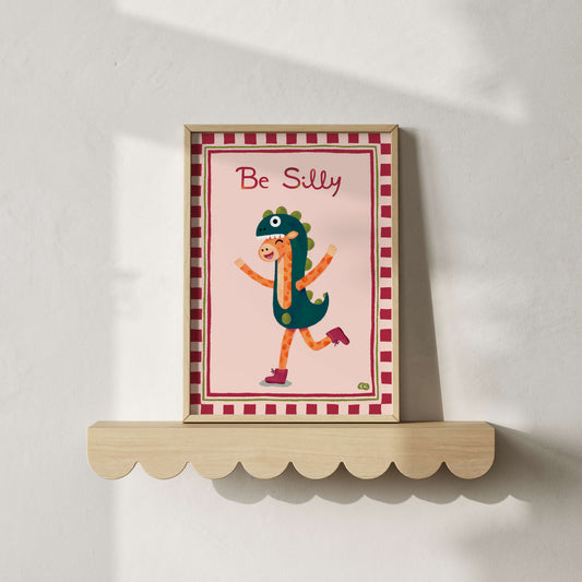 Be Silly - Giraffe Art Print
