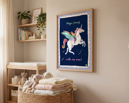 Magic Shines With My Mom! - Unicorn Art Print